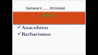 Anacolutos y barbarismosLiteratura 11vo [upl. by Christye459]