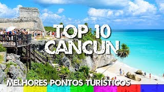 O que fazer em Cancun  10 Melhores Pontos Turísticos da Riviera Maya [upl. by Balcer91]