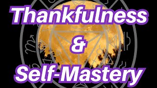 Importance Of Thankfulness In Self Mastery [upl. by On261]