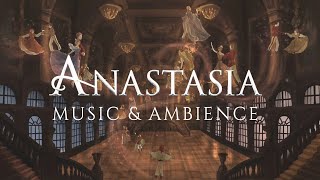 Anastasia Music amp Ethereal Ambience  Study Relax amp Sleep 1 HOUR [upl. by Adleme]