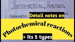 NOTES of MSc chemistry on PHOTOCHEMICAL REactions [upl. by Staley]