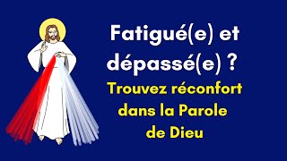 Fatiguée et dépassée  Trouvez réconfort dans la Parole de Dieu FoiCatholiquejésuspriere [upl. by Lasyrc]