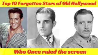 Top 10 Forgotten Stars of Old Hollywood [upl. by Landahl]