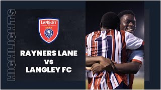 MATCH HIGHLIGHTS  Rayners Lane vs Langley  03092022 [upl. by Accebor511]