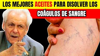 🔴Los Mejores ACEITES Que Derriten Los COÁGULOS De Sangre De Forma Natural [upl. by Palla]