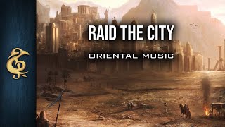 🎵Epic Oriental Metal  Raid The City [upl. by Cleodal555]