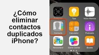 Cómo eliminar los contactos duplicados en iphone RECOMENDADO [upl. by Westleigh923]