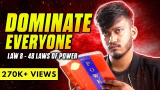 LAW 8  48 Laws Of Power  Full Video  InfoVlogs Ep18 [upl. by Newnorb291]