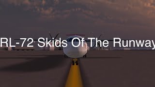 RL72 Skids Off The Runway [upl. by Virginia]