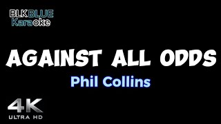 Against All Odds Take a Look at Me Now  Phil Collins karaoke version [upl. by Eidna]