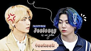 TAEKOOK Watch out when Taehyungs jealous [upl. by Fidel]