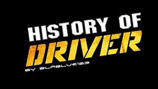 History of  DRIVER 19992011  blablue123 [upl. by Donahoe370]