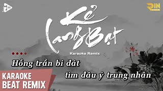 Karaoke Kẻ Lang Bạt Remix  Yamix Hầu Ca x Lee Ken  Hồng Trần Bi Đát Tìm Đâu Ý Trung Nhân Karaoke [upl. by Nahtanoy195]