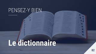 Pensezy bien 82  Le dictionnaire [upl. by Meeharb56]