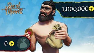 From 0 to 1 MILLION Gold in Sea of Thieves [upl. by Derdle]