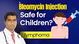 Is Bleomycin Safe for Kids LymphomaTreatmentExplained [upl. by Ttiwed]