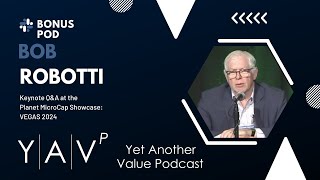 BONUS EPISODE Keynote QampA with Bob Robotti Robotti amp Co LIVE in VEGAS [upl. by Enirehs]