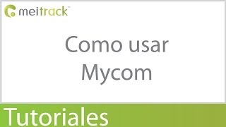 Como usar la plataforma Mycom de Meitrack [upl. by Yesteb]