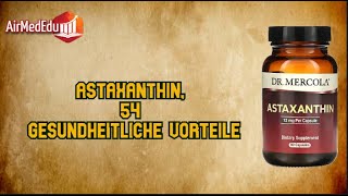 Astaxanthin 54 gesundheitliche Vorteile [upl. by Adnalra]