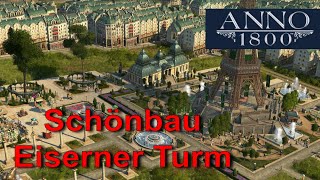 Anno 1800 Schönbau Eiserner Turm Folge 5 [upl. by Keverne205]