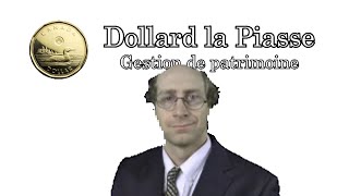 Dollard la Piasse  Gestion de patrimoine [upl. by Rip]