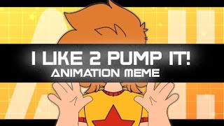 MILD FW I LIKE 2 PUMP IT  Animation Meme  Gift 4 Kittttkitty [upl. by Diarmid]