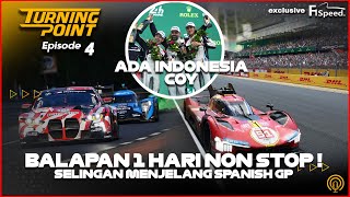 Bahas 24 Hr Of Lemans Dan Perubahan Regulasi Buat Kimi  Turning Point Eps 4 [upl. by Modla]