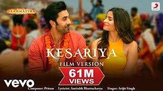 Kesariya  Film Version  Brahmāstra  Ranbir  Alia  Pritam  Arijit  Amitabh [upl. by Brade242]