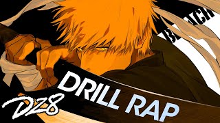 BLEACH DRILL RAP SONG  quotShikaiquot  DizzyEight x Blvk Divmonds Prod By Yo Ash Bleach AMV [upl. by Meehyrb]