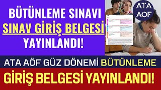 Ata Aöf Güz Dönemi Bütünleme Sınav Giriş Belgesi YAYIMLANDI Sınav Giriş Belgesi Nasıl Alınır [upl. by Schaab]