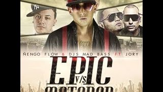 Nengo Flow y DJs Mad Bass Feat Jory  Epi Vs Matador prod new music 2013 [upl. by Niwrek]