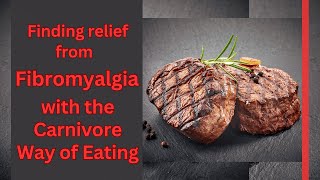 Fibromyalgia relief from following the Carnivore Diet fibromyalgia carnivore diet lowcarb [upl. by Gerda181]