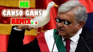 AMLO  quotME CANSO GANSOquot REMIX  TOMA DE PROTESTA  EL JUÁREZ TV [upl. by Dami]