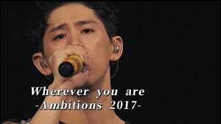 ONE OK ROCK 2017 “Ambitionsquot JAPAN TOUR  Wherever you are [upl. by Matuag230]