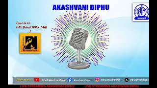 LIVE STREAMING  AKASHVANI DIPHU [upl. by Sunderland]