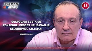 INTERVJU Branko Dragaš  Gospodari sveta su pokrenuli proces urušavanja celog sistema 4112023 [upl. by Hillard375]