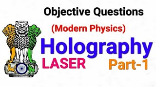 BSc Objective Questions  HOLOGRAPHY amp LASER Modern Physics Part1 Dennis Gabor [upl. by Tila]