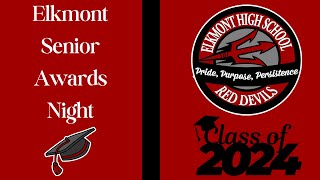 Elkmont Senior Awards Night  05162024 [upl. by Taryne479]