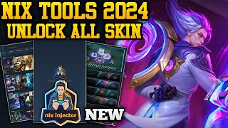 NIX TOOLS 2024 NEW VERSION  APK UNLOCK ALL SKIN MOBILE LEGENDS [upl. by Athalla829]