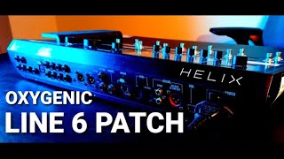 OXYGENIC LINE 6 PRESET SOUND PREVIEW  QnA [upl. by Ettedanreb]