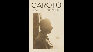 Garoto Aníbal Augusto Sardinha — Vivo Sonhando [upl. by Anrol]