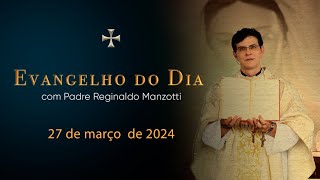 EVANGELHO DO DIA  27032024  Mt 26 14  25  PadreManzottiOficial [upl. by Vladamar337]