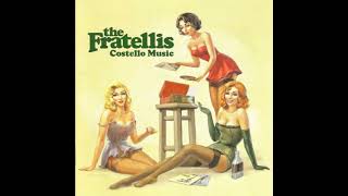 The Fratellis  Baby Fratelli [upl. by Eerok]