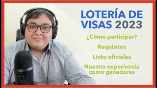 LOTERÍA DE VISAS 2023 🇺🇸 ¿Cómo participar Requisitos y más 🧐 Nuestra experiencia 👫 DV LOTTERY 2023 [upl. by Rutra]