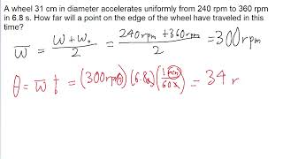 A wheel 31 cm in diameter accelerates uniformly from 240 rpm to 360 rpm in 68 s How far will a [upl. by Hurd880]