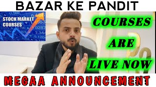 BAZAR KE PANDIT COURSES ARE LIVE NOW 🚨 🚨 MEGAA ANNOUNCEMENT [upl. by Georgie311]