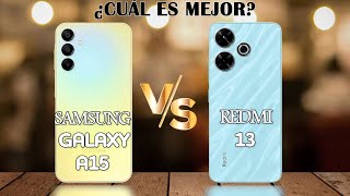 Samsung Galaxy A15 Vs Redmi 13 [upl. by Zoldi88]