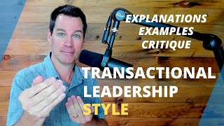 Transactional Leadership Theory [upl. by Mcnelly]