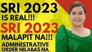 SRI 2023 IS REAL  ADMINISTRATIVE ORDER INILABAS NA [upl. by Donelle]