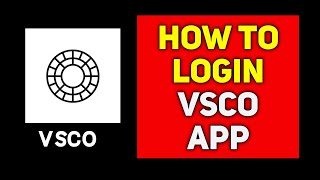 How to Login VSCO App 2024 [upl. by Ahsehyt]